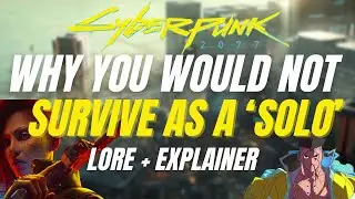 Почему ВЫ не выживете в одиночку &mdash; Жизнь в одиночку: лор и объяснение Cyberpunk 2077