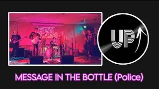 Message in the Bottle - UP live@Felt 09.01.26 (Police cover)