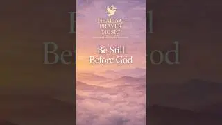 Be Still Before God | 1 Minute Peaceful Worship Music for Prayer & Calm #shorts