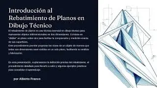 Introducci&oacute;n al Rebatimiento de Planos en Dibujo T&eacute;cnico