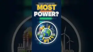 Which Nations Generate the Most Power?