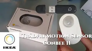 Unboxing the Ikea Trådfri Motion sensor & connecting to Phoscon Conbee II
