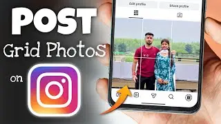 How to Post Grid Photos on Instagram