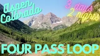 Hiking The Four Pass Loop In Aspen, Colorado
