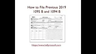 How to File Previous 2019 1095 B and 1094 B ACA Forms