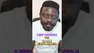 Net Worth vs Cash Explained