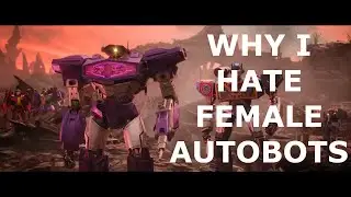 Why Shockwave Hates Female Autobots