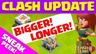 Clash of Clans UPDATE &diams; Town Hall 11 Update SNEAK PEEK- Bigger, Longer!