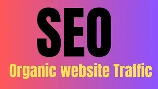 what are the objectives of Search Engine Optimization।  Organic website Traffic। &lrm;@techseopro