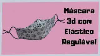 Máscara 3D com Elástico Regulável.
