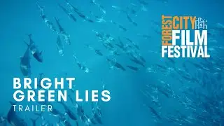 Bright Green Lies | FCFF 2021