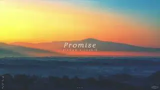 Chillstep | vesky - Promise (slowed + reverb)