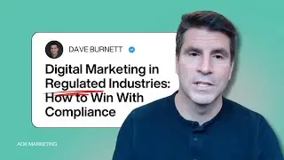 Digital Marketing in Regulated Industries: How to Win With Compliance