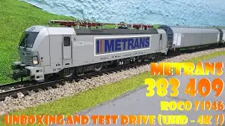 Metrans 383 409 Roco 71946 UNBOXING AND TEST DRIVE (UHD - 4K !)