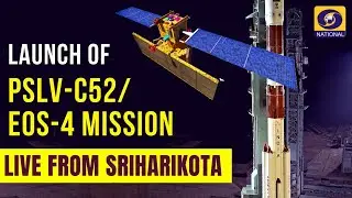 Launch of PSLV- C52/EOS-04from Satish Dhawan Space Centre (SHAR), Sriharikota