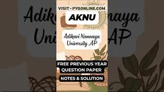 AKNU Adikavi Nannaya University, AP #pyq #notes #solution #exam #aknu #apboard #anu