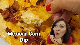 How to make Mexican Street Corn Dip / Elote Dip