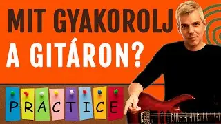 Mit gyakorolj a gitáron? | Szólómánia S04E05