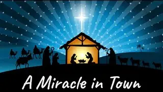 'A Miracle in Town' - Riverside Early Years Nativity 2025