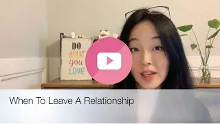 When To Leave A Relationship
