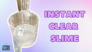 How To Make INSTANT Clear Slime 🤯