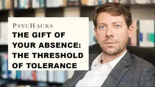 The gift of your absence: the threshold of tolerance