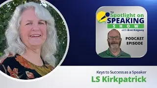 LS Kirkpatrick is a Speaking, Guiding Coach and Mentor and is Involved in Collaborate Book Projects