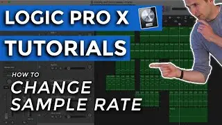 How to Change Sample Rate in Logic Pro X
