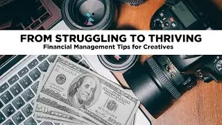 Mastering Financial Management for Your Creative Career
