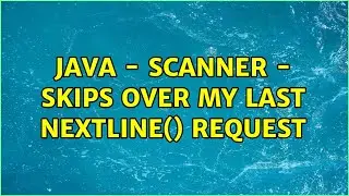 Java - Scanner - Skips over my last nextLine() request (4 Solutions!!)