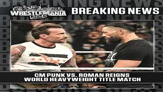 Roman Reigns ne WrestleMania ke liye CM Punk ko choose kar liya ab hoga sab se bara WWE clash! 2026 
