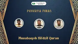 BABAK FINAL MUSABAQOH HIFDZIL QURAN 1446 H | TPQ MARKAZUL ISLAM