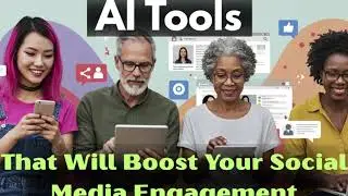 AI Tools That Will Boost Your Social Media Engagement