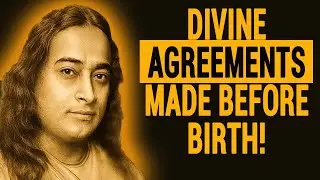 7 SACRED SOUL CONTRACTS - DIVINE AGREEMENTS MADE BEFORE BIRTH | BY YOGANANDA