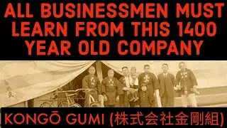 Learn from the worlds oldest company: Kongo Gumi,which is 1400+ years old, #canada #motivation #rich
