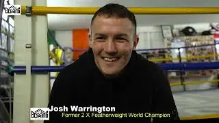 I WANT AN AWAY DAY FOR MY LOYAL FANS!  Josh Warrington, Gives Us His Wish List.