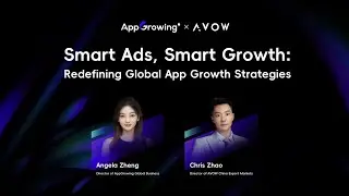 Webinar - Smart Ads, Smart Growth: Redefining Global App Growth Strategies