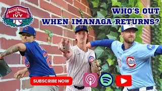 Who&rsquo;s Out When Shota Returns? Cubs Rotation Dilemma | Bricks Behind the Ivy | S2 E23