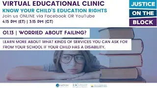 Virtual Educational Clinic Know your Child&rsquo;s Education Rights