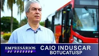 CAIO INDUSCAR, BOTUCATU/SP, EMPRES&Aacute;RIOS DE SUCESSO