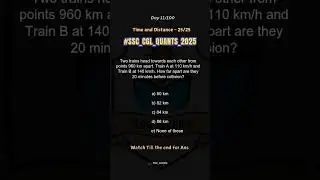 SSC CGL PRACTISE MCQ - DAY 11/100.TIME&DISTANCE -25/25 #ssccgl2025 #SSCACERS #practicemcq #ssccgl25