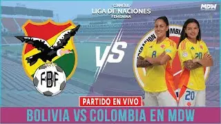 🔴BOLIVIA vs COLOMBIA [EN VIVO]  | Liga de Naciones | MATCHDAY WOMAN