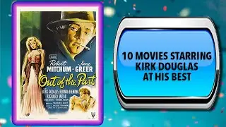10 Movies Starring Kirk Douglas &ndash; Movies You May Also Enjoy