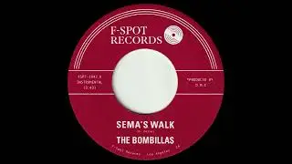 The Bombillas - Sema's Walk [OFFICIAL AUDIO]