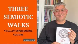Three Semiotic Walks (e-Book): Visually experiencing the power of culture