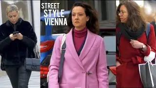 STREET STYLE FASHION VIENNA, 2023 WINTER, FASHION CAPITAL OF AUSTRIA 🇦🇹