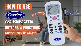 How to Use: Carrier AC Remote Buttons & Functions | Heat Pump Remote Guide | Model No. R14A/CE