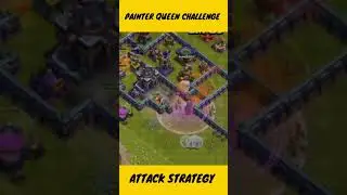 PAINTER QUEEN CHALLENGE ATTACK STRATEGY IN CLASH OF CLANS || #shorts