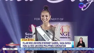 Fil-Am Miss Universe R'Bonney Gabriel, nasa bansa para sa Miss Universe Philippines Coronation | BT
