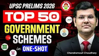 Government SCHEMEs for UPSC Prelims 2026 | Top 50 Schemes in News | One-shot Revision